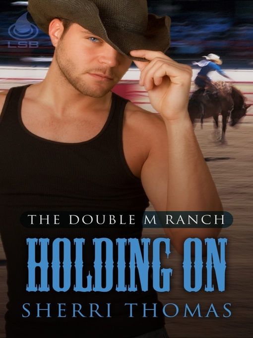 Title details for Holding On by Sherri Thomas - Available